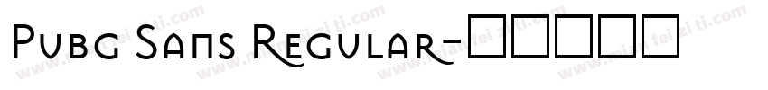 Pubg Sans Regular字体转换